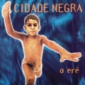 Cidade Negra - O Ere